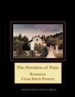 The Outskirts of Paris : Rousseau Cross Stitch Pattern - Book