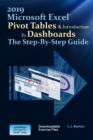 Excel 2019 Pivot Tables & Introduction To Dashboards The Step-By-Step Guide - Book