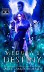 Medusa's Destiny : A WhyChoose Romance - Book