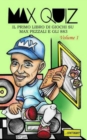 Max Quiz : Il primo libro di giochi su Max Pezzali e gli 883 - Volume 1 - Book