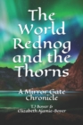 The World Rednog and the Thorns : The Mirror Gate Chronicles - Book