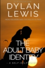 The Adult Baby Identity - A Self-help Guide - Book