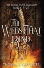 The Webs That Bind : A Hundred Halls Novel - Book
