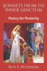 Sonnets from the Inner Sanctum : Poetry for Posterity - Book