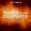 Sword of the Caliphate - eAudiobook