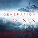 Generation Loss - eAudiobook
