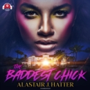 The Baddest Chick - eAudiobook