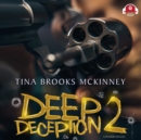 Deep Deception 2 - eAudiobook