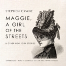 Maggie, a Girl of the Streets & Other New York Stories - eAudiobook