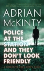 Police at the Station and They Don't Look Friendly - Book