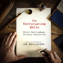 The Excruciating Hello - eAudiobook