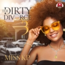 The Dirty Divorce 3 - eAudiobook
