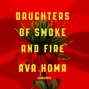 Daughters of Smoke and Fire - eAudiobook