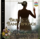 Brides of Banff Springs - eAudiobook
