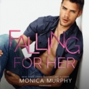 Falling for Her - eAudiobook