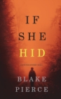 If She Hid (A Kate Wise Mystery-Book 4) - Book