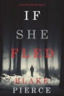 If She Fled (A Kate Wise Mystery-Book 5) - Book