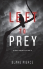 Left to Prey (An Adele Sharp Mystery-Book Eleven) - Book