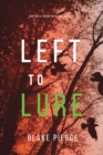 Left to Lure (An Adele Sharp Mystery-Book Twelve) - Book