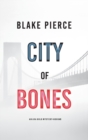 City of Bones : An Ava Gold Mystery (Book 3) - Book