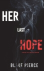 Her Last Hope (A Rachel Gift FBI Suspense Thriller-Book 3) - Book