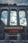 Shadowseer : Athens (Shadowseer, Book Five) - Book