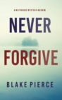 Never Forgive (A May Moore Suspense Thriller-Book 5) - Book