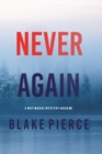 Never Again (A May Moore Suspense Thriller-Book 6) - Book