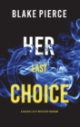 Her Last Choice (A Rachel Gift FBI Suspense Thriller-Book 5) - Book