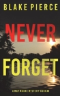 Never Forget (A May Moore Suspense Thriller-Book 8) - Book