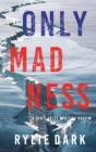 Only Madness (A Sadie Price FBI Suspense Thriller-Book 6) - Book