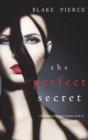 The Perfect Secret (A Jessie Hunt Psychological Suspense Thriller-Book Eleven) - Book