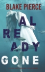 Already Gone (A Laura Frost FBI Suspense Thriller-Book 1) - Book