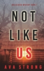 Not Like Us (An Ilse Beck FBI Suspense Thriller-Book 1) - Book