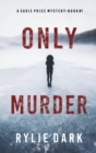 Only Murder (A Sadie Price FBI Suspense Thriller-Book 1) - Book