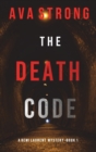 The Death Code (A Remi Laurent FBI Suspense Thriller-Book 1) - Book