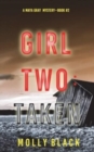 Girl Two : Taken (A Maya Gray FBI Suspense Thriller-Book 2) - Book
