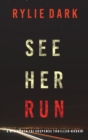 See Her Run (A Mia North FBI Suspense Thriller-Book One) - Book