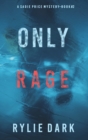 Only Rage (A Sadie Price FBI Suspense Thriller-Book 2) - Book