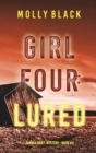 Girl Four : Lured (A Maya Gray FBI Suspense Thriller-Book 4) - Book
