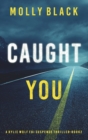 Caught You (A Rylie Wolf FBI Suspense Thriller-Book Two) - Book