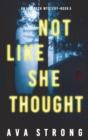 Not Like She Thought (An Ilse Beck FBI Suspense Thriller-Book 5) - Book