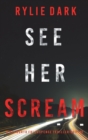 See Her Scream (A Mia North FBI Suspense Thriller-Book Three) - Book