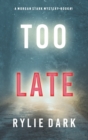 Too Late (A Morgan Stark FBI Suspense Thriller-Book 1) - Book