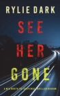 See Her Gone (A Mia North FBI Suspense Thriller-Book Five) - Book