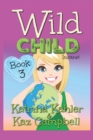 WILD CHILD - Book 3 - Insane - Book