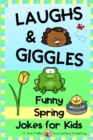 Laughs & Giggles : Funny Spring Jokes for Kids - Book