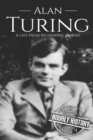 Alan Turing : A Life From Beginning to End - Book