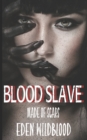 Blood Slave : Made of Scars - Book
