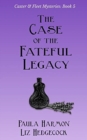 The Case of the Fateful Legacy - Book